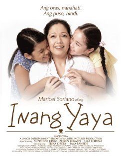 Inang Yaya   Maricel Soriano   Philippine Movie DVD: Maricel Soriano, Sunshine Cruz, Zoren Legaspi, Liza Lorena: Movies & TV