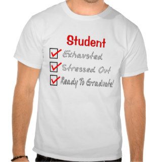 Funny Student Gifts "Ready To Graduate!" Shirt