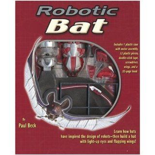 Robotic Bat: Paul Beck, Don Roff: 9781592234554: Books