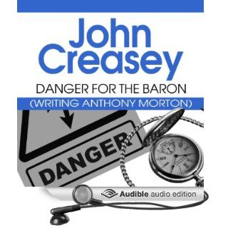 Danger for the Baron: The Baron Series, Book 24 (Audible Audio Edition): John Creasey, Carl Prekopp: Books