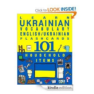 Learn Ukrainian Vocabulary   English/Ukrainian Flashcards   101 Household items (FLASHCARD EBOOKS) eBook: Flashcard Ebooks: Kindle Store