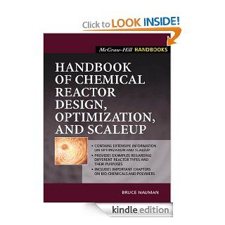 Handbook of Chemical Reactor Design, Optimization, and Scaleup (McGraw Hill Professional Engineering) eBook: Bruce Nauman: Kindle Store