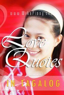 Love Quotes in Tagalog Mark Rubrico, Che Busano, Wikapinoy Movies & TV