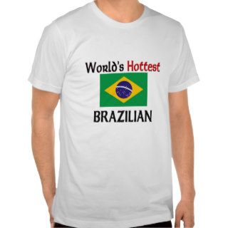 World's Hottest Brazilian Tees