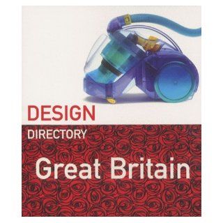 Design Directory: Great Britain (Design Directory): Penny Sparke: 9781862053304: Books