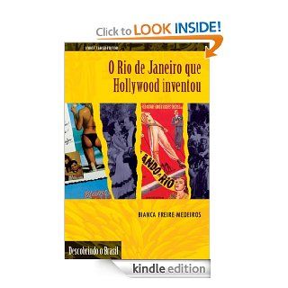 O Rio de Janeiro que Hollywood Inventou (Portuguese Edition) eBook: Bianca Freire Medeiros: Kindle Store