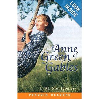 Anne of Green Gables (Penguin Readers, Level 2): Montgomery: 9780582529823: Books