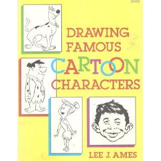 Drawing Famous Cartoon Characters, 1979 Edition: Lee J. Ames: Books