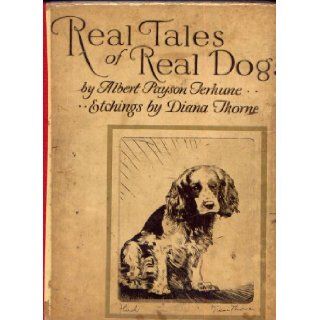 Real Tales of Real Dogs: Albert Payson Terhune, Diana Thorne: Books