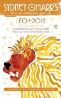 Sydney Omarr's Day By Day Astrological Guide for Leo 2013 July 23 August 22 (Paperback) Astrology