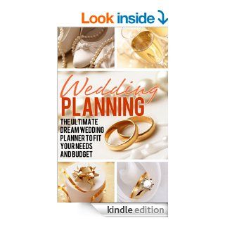 Wedding Planning: The Ultimate Dream Wedding Planner to Fit Your Needs and Budget (The Wedding Book) eBook: Alice Meyers: Kindle Store