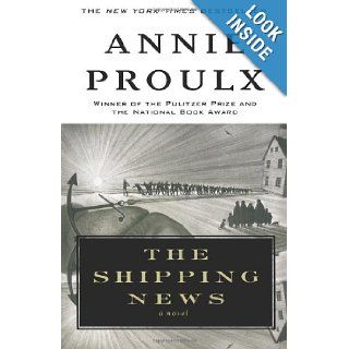 The Shipping News: E. Annie Proulx: 9780671510053: Books