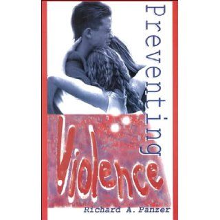 Preventing Violence (Warning Signs for Teen Violence 16): Richard Panzer: 9781888933123: Books