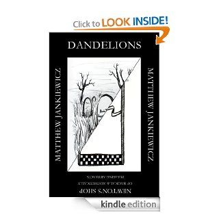Dandelions/Newton's Shop of Magical & Aesthetically Pleasing Artifacts (Dreams of an Insomniac) eBook: Matthew Jankiewicz, Juan Andres Da Corte: Kindle Store