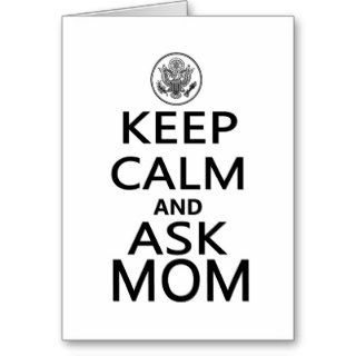 Keep Calm and Ask Mom Presidential Seal Greeting Cards