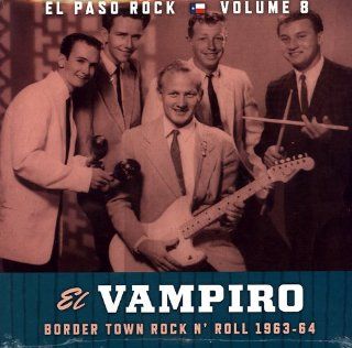 El Vampiro El Paso Rock 8: Music