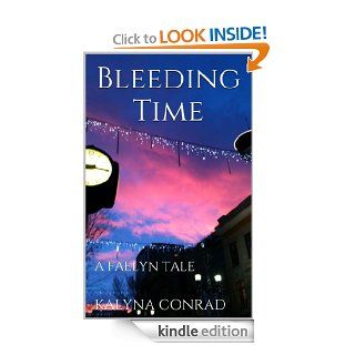 Bleeding Time (A Faelyn Tale) eBook: Kalyna Conrad: Kindle Store