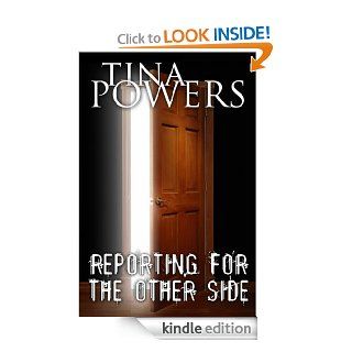 Reporting for the Other Side eBook: Tina Powers, Ann Hampton Callaway: Kindle Store