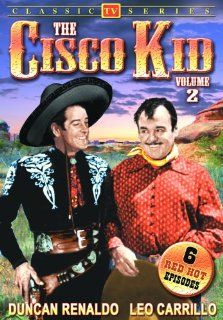 Cisco Kid   Volume 2: Duncan Renaldo, Leo Carrillo, Various: Movies & TV