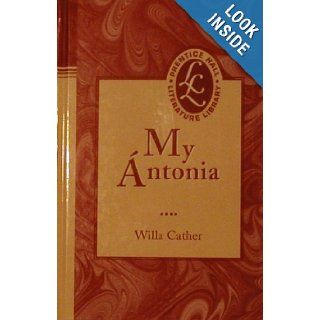 My Antonia (Prentice Hall Literature Library): Willa Cather: 9780134354613: Books