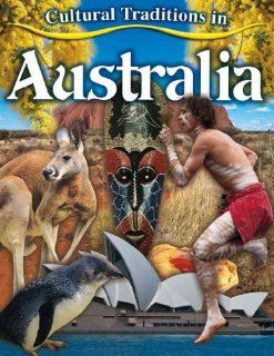 Cultural Traditions in Australia (Cultural Traditions in My World): Molly Aloian: 9780778775218: Books
