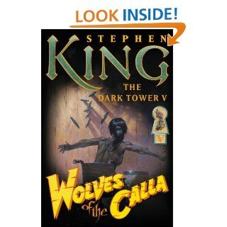 The Dark Tower V (Wolves of the Calla) eBook: Stephen King, Bernie Wrightson: Kindle Store