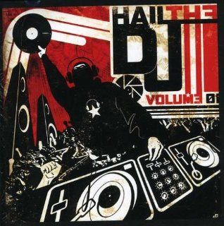 Hail The DJ V.1: Music