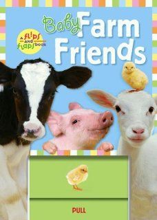 Baby Farm Friends (A Flips and Flaps Book) (9781416907022) Jeanie Lee Books
