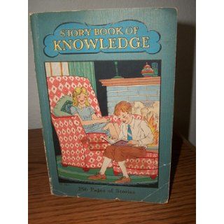 Story Book of Knowledge [No. 631] Lawrence B. Franklin Books