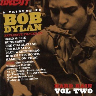 Hard Rain A Tribute to Bob Dylan, Volume II, Uncut 6/06 Music