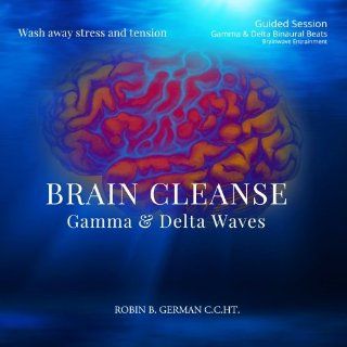 Brain Cleanse   Wash Away Stress and Tension   Gamma & Delta Waves: Music