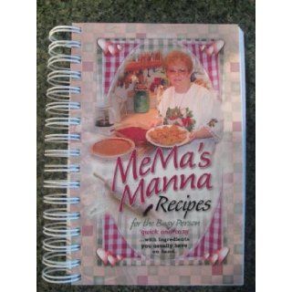 Mema's Manna Recipes for the Busy Person: Mary Boll: Books