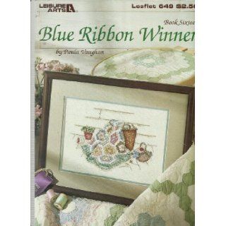 Blue Ribbon Winner Book Sixteen (Leisure Arts Leaflet 649): Paula Vaughan: Books