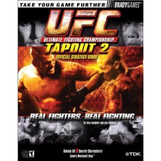 Ultimate Fighting Championship(TM) Tapout 2 Official Strategy Guide (Official Strategy Guides (Bradygames)) Ken Schmidt, Rick Schmidt 0752073002657 Books