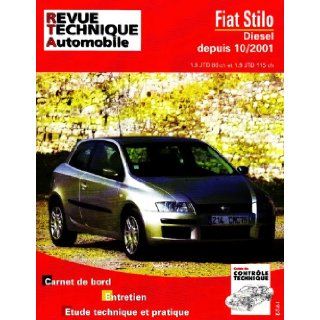 Rta 661.1 Fiat Stilo Diesel Depuis 10/01 (French Edition) Revue technique automobile 9782726866115 Books