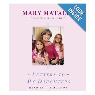 Letters to My Daughters Mary Matalin 9780743536097 Books
