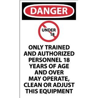 NMC D641AP OSHA Sign, Legend "DANGER   ONLY TRAINED AND AUTHORIZED PERSONNEL" with UNDER 18 Slash Graphic, 3" Length x 5" Height, Pressure Sensitive Vinyl, Black/Red on White (Pack of 5): Industrial Warning Signs: Industrial & Scien