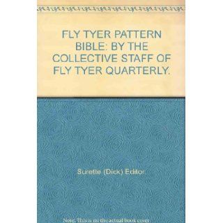 Fly Tyer Pattern Bible; 672 Flies in Full Color with Dressings 9780317379013 Books