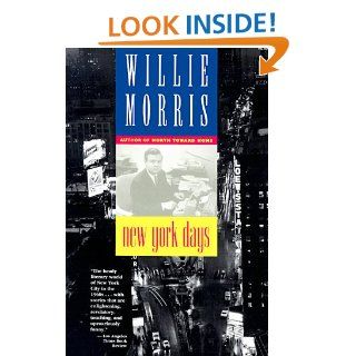 New York Days: Willie Morris: 9780316583985: Books