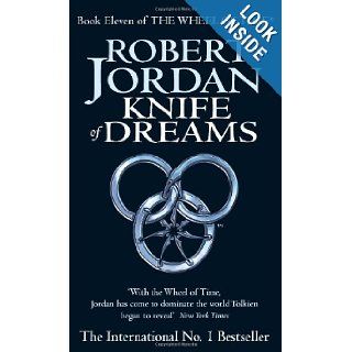 Knife of Dreams: Book Eleven 11 of "The Wheel of Time": Robert Jordan: 9781841492285: Books