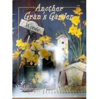 Another Gran's Garden   #315   By Susan Scheewe   Decorative Painting   1995: Susan Scheewe: Books