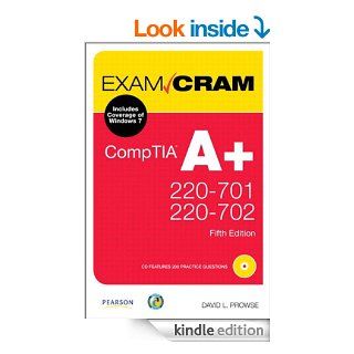 CompTIA A+ 220 701 and 220 702 Exam Cram (5th Edition) eBook David L. Prowse Kindle Store