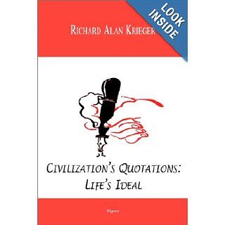 Civilizations Quotations: Richard Alan Krieger: 9781892941770: Books