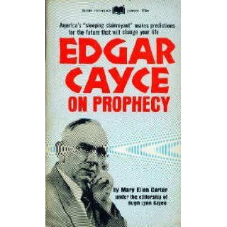 Edgar Cayce on prophecy: Mary Ellen Carter: Books