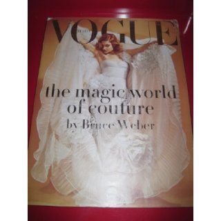 The Magic World of Couture (Bruce Weber) (Supplement to Vogue Italia #691 Marzo 2008): Luca Stompinni, Paolo Roversi; Miles Aldrige, et al Bruce Weber: Books