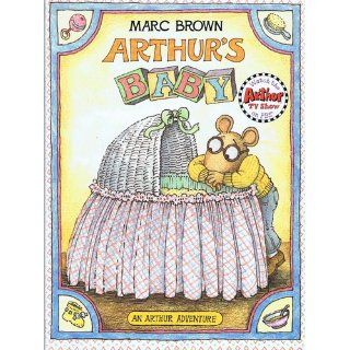 Arthur's Baby (Arthur Adventures): Marc Brown: 0719122110077: Books