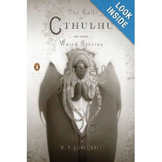 The Call of Cthulhu and Other Weird Stories: (Penguin Classics Deluxe Edition): H. P. Lovecraft, S. T. Joshi, Travis Louie: 9780143106487: Books
