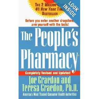 The People's Pharmacy, Completely New and Revised: Joe Graedon: 9780312964160: Books
