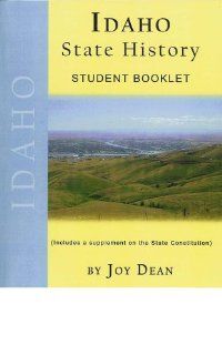 Idaho State History from a Christian Perspective (Complete Course) (State History from a Christian Persepctive, Idaho): Joy Dean: Books