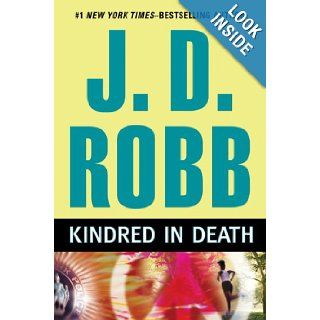 Kindred in Death: J. D. Robb: Books